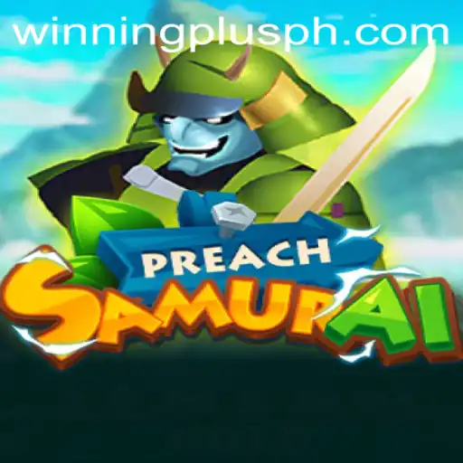 PreachSamurai: A New Trend in the Gaming World