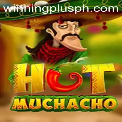 The Thrill of HotMuchacho: Your Guide to WinningPlus