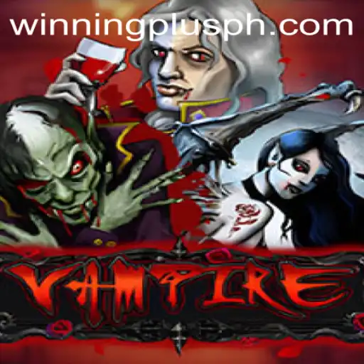 Exploring the Intriguing World of the Game Vampire with WinningPlus